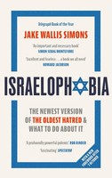 Israelophobia | The Newest Version Of The Oldest Hatred And What To Do About It