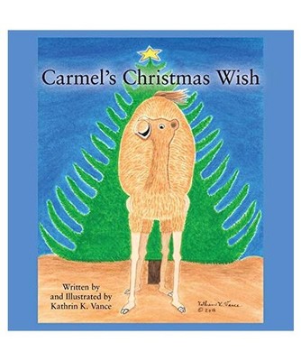 Carmel's Christmas Wish, Kathrin K. Vance