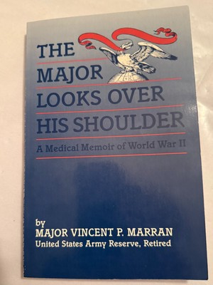 #ad A Doctors Medical Memoir Experiences WW2 European Theater with the 3rd Army $9.00