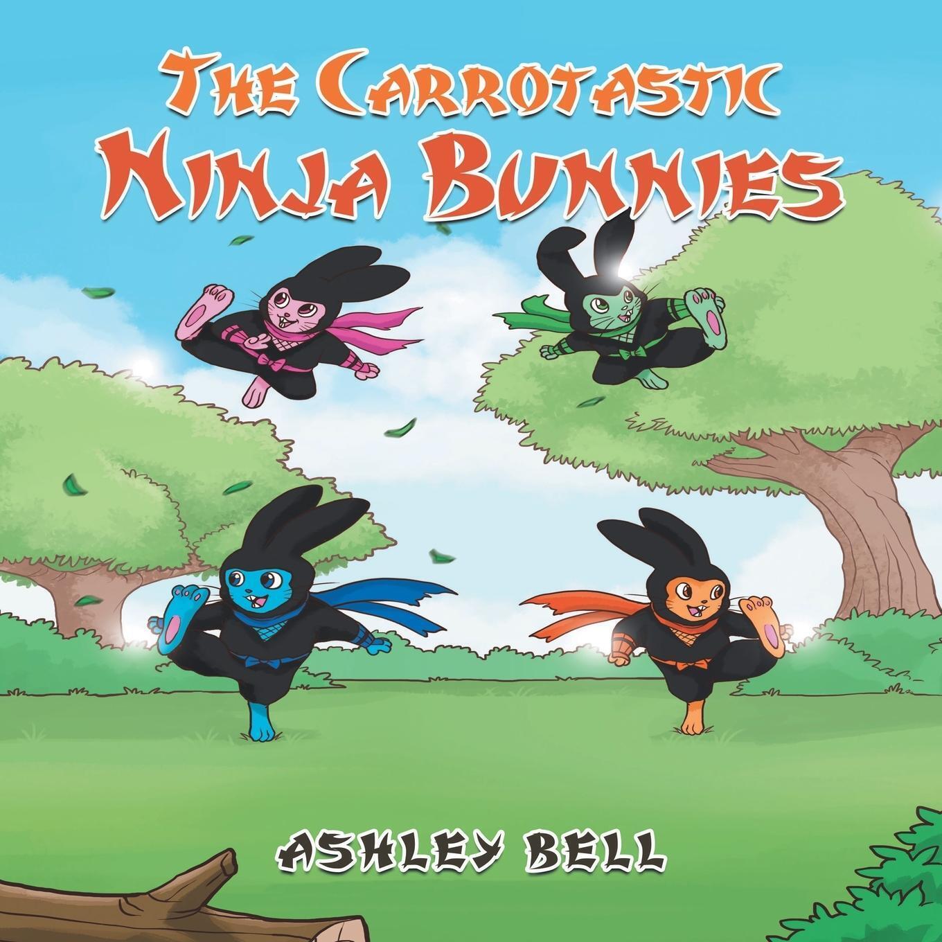 Ashley Bell | The Carrotastic Ninja Bunnies | Taschenbuch | Englisch