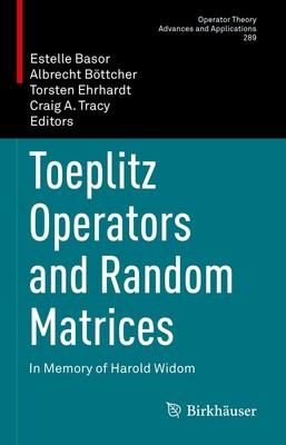 Toeplitz Operators and Random Matrices: In Memory of Harold Widom  by Basor