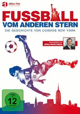 Fussball vom anderen Stern Die Geschichte von Cosmos New York