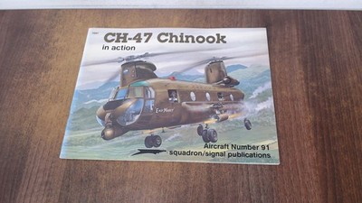			CH-47 Chinook in Action - Aircraft No. 91, Wayne Mutza, Squadron/		