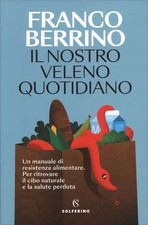 LIBRO IL NOSTRO VELENO QUOTIDIANO - FRANCO BERRINO