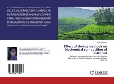 Effect of drying methods on biochemical composition of black tea Kidist Teshome