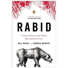 Rabid: A Cultural History of the World's Most Diabolical Virus (0143123572)