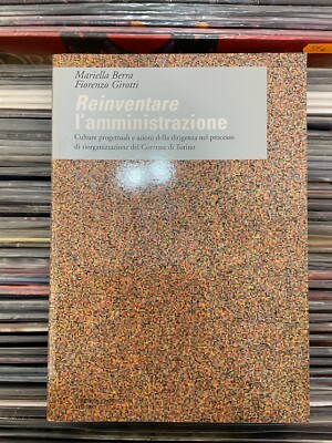 Berra, girotti - Reinventare l'amministrazione
