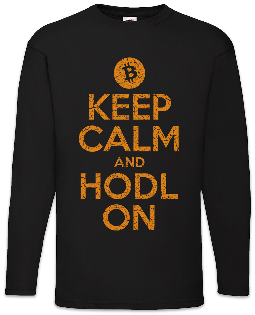 ALTRA T shirt uomo manica lunga Keep Calm And HODL On criptovaluta trading divertente