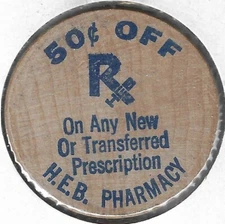 H.E.B. PHARMACY, 50¢ Off New Prescription, Token/Coin, Indian Head Wooden Nickel