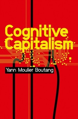 COGNITIVE CAPITALISM by Yann Moulier-Boutang Paperback Self Help Business