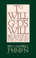 Ben Campbell Johnson | To Will God's Will | Taschenbuch | Englisch (1987)