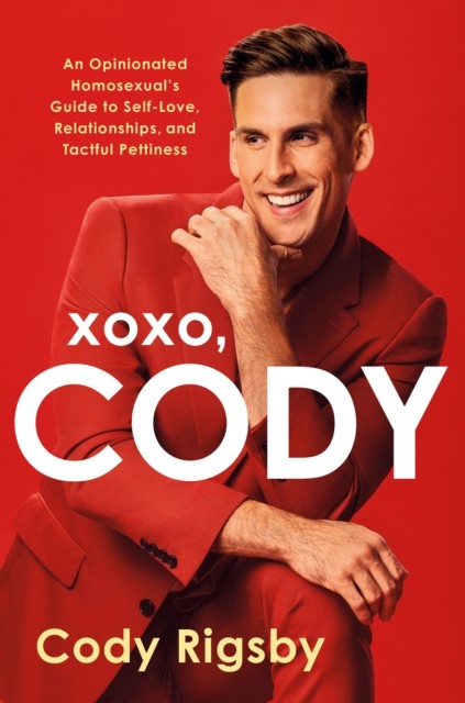 XOXO, Cody by Cody Rigsby (Hardback Book)