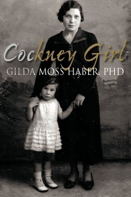 c*ckney Girl,Gilda Moss Haber PHD