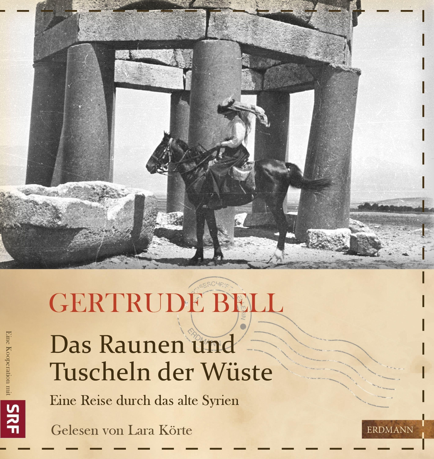 Das Raunen Und Tuscheln Der Wüste Gertrude Bell - Hörbuch