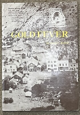GOLD FEVER By Helen E. Wilson Signed & Inscribed