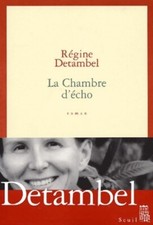 La chambre d'écho - Régine Detambel - V353537