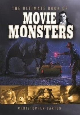 ULTIMATE BOOK OF MOVIE MONSTERS by Christopher Carton Hardback Self Help