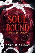 Soul Bound By Ambir Adams - New Copy - 9798227254023