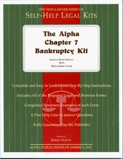 THE ALPHA CHAPTER 7 BANKRUPTCY KIT: SPECIAL BOOK EDITION By Kermit Burton