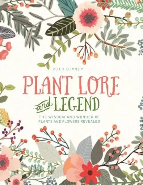 Plant Lore And Legend | The Wisdom And Wonder Of Plants And Flowers Revealed-image