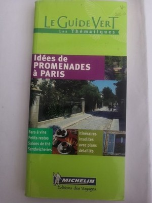 LE GUIDE VERDE - LES THEMATIQUES - IDEES DE PROMENADES A PARIS - KOLLEKTIV - 0