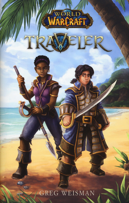 World Of Warcraft. Traveler - Greg Weisman - 2017