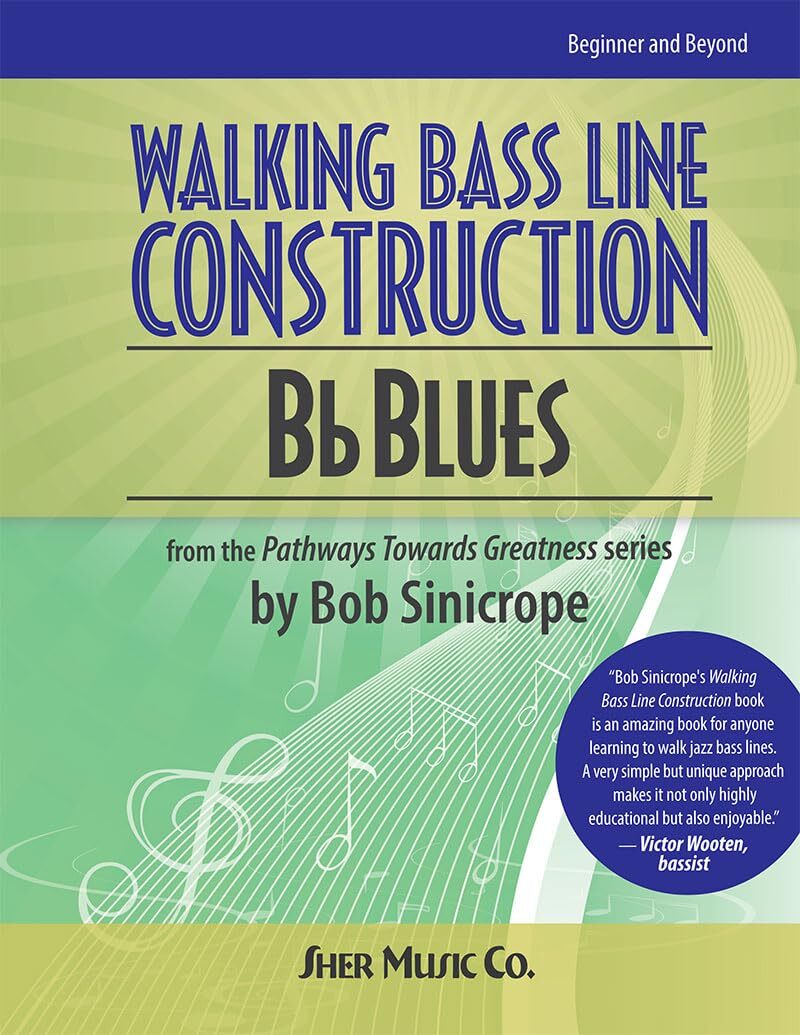 Bob Sinicrope Walking Bass Line Construction: Bb Blues (Double Ba (Anello, filo)
