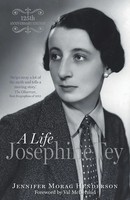 Josephine Tey | A Life - 125Th Anniversary Edition | Jennifer Morag Henderson
