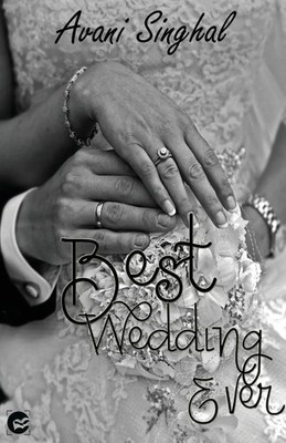 Avani Singhal | BEST WEDDING EVER | Taschenbuch | Englisch (2019)