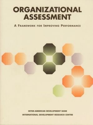 Organizational Assessment : A Framework for Improving Performance