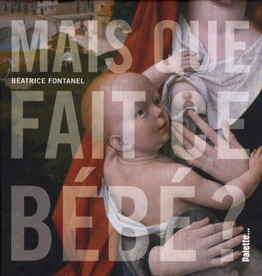 Aber was macht das Baby? - Béatrice Fontanel - V2141368