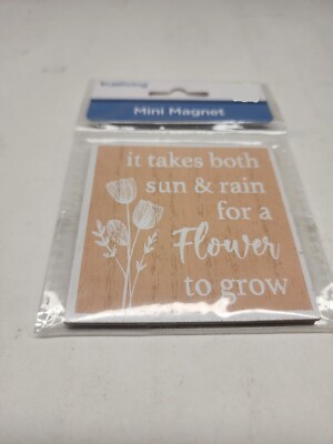 True Living Magnet 3 x3  - It Takes Sun Rain For A Flower Grow- Pink/Flowers NEW