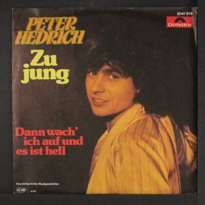 PETER HEDRICH: zu jung POLYDOR 7'' Single 45 RPM