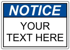 Custom Text Notice v3 Sign Weatherproof Aluminum 8"x12"