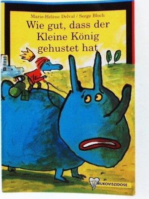 Wie gut, dass der kleine König gehustet hat, Kinderbuch, Muloviszidose -Reihe ,