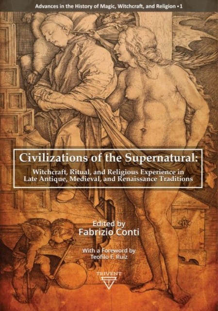 Civilizations of the Supernatural – Witchcraft, Ritual, and Religious Experienc…