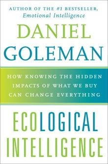 Ecological Intelligence: How Knowing the Hidden Imp... | Buch | Zustand sehr gut