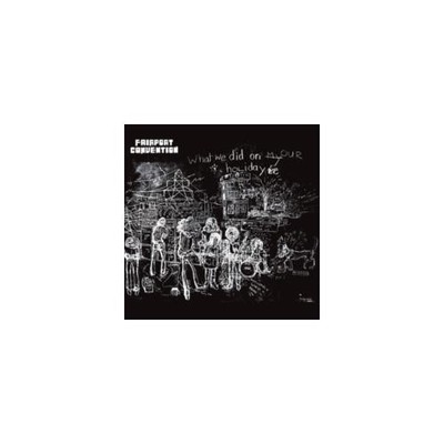 FAIRPORT CONVENTION: WHAT WE DID ON OUR HOLIDAYS - LP vinyl *BRAND NEW*