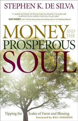 Money and the Prosperous Soul | Tipping the Scales of Favor and Blessing | Silva
