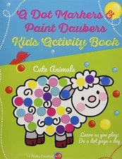A Dot Markers & Paint Daubers Kids Activity Book: Learn as you play: Do a do...