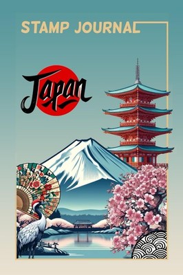 Japan Stamp Book: 4x6 Eki Stamp Booklet for Kids and Adults Featuring Mount Fuji
