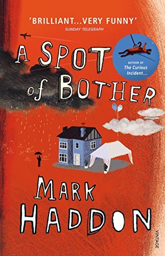 A Spot of Bother,Mark Haddon