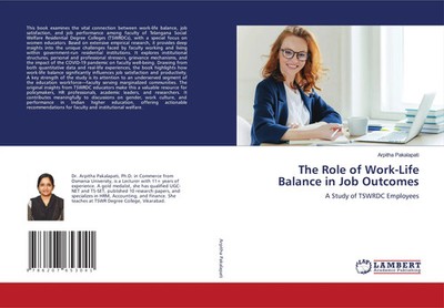 Arpitha Pakalapati | The Role of Work-Life Balance in Job Outcomes | Taschenbuch