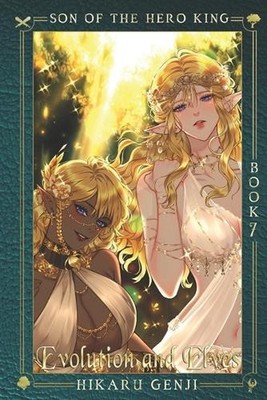 Son of the Hero King: Book 7: Evolution and Elves by Niki Prince Paperback Book