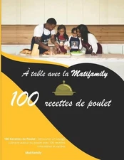 table avec la Matifamily: 100 recettes de poulet by Mati Mogne Paperback Book