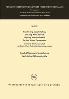 BeschäFtigung Und Ausbildung Technischer FüHrungskräFte | Buch | 9783663004431
