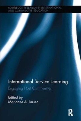 International Service Learning: Engaging Host Communities by Marianne Larsen (En