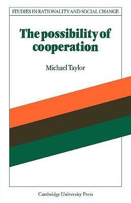 The Possibility of Cooperation Taylor Paperback Cambridge University Press