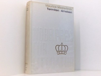 Nobelpreis für Literatur 1911 - Maurice Maeterlinck: Termiten - Ameise 661598004