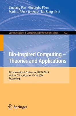 Bio-inspired Computing: Theories and Applications Linqiang Pan